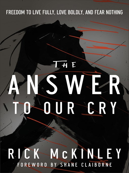 Title details for The Answer to Our Cry by Rick McKinley - Available